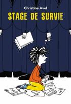 Couverture du livre « Stage de survie » de Christine Avel aux éditions L'ecole Des Loisirs