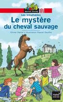 Couverture du livre « Le mystère du cheval sauvage » de Daniel-O+Gaufre-P aux éditions Hatier