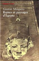 Couverture du livre « Ruines et paysages d'Égypte » de Maspero Gaston et Basch Sophie aux éditions Payot