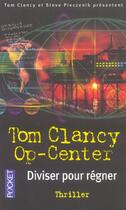 Couverture du livre « Op-center Tome 7 : diviser pour régner » de Tom Clancy et Steve Pieczenik aux éditions Pocket