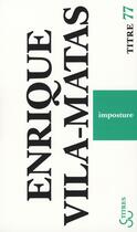 Couverture du livre « Imposture » de Enrique Vila-Matas aux éditions Christian Bourgois