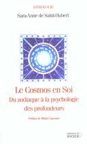 Couverture du livre « Le cosmos en soi - du zodiaque a la psychologie des profondeurs » de De Saint-Hubert aux éditions Rocher