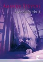 Couverture du livre « Juste après minuit » de Amanda Stevens aux éditions Harlequin