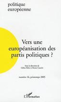 Couverture du livre « Vers une européanisation des partis politiques ? (édition 2005) » de  aux éditions Editions L'harmattan