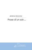 Couverture du livre « Prose d'un soir » de Gronnier-J aux éditions Le Manuscrit