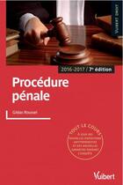 Couverture du livre « Procédure pénale (2016/2017) » de Gildas Roussel aux éditions Vuibert