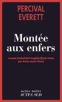 Couverture du livre « Montée aux enfers » de Everett Percival aux éditions Editions Actes Sud