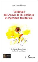 Couverture du livre « Validation des acquis de l'expérience et ingénierie territoriale » de Anne Massip-Zillhardt aux éditions L'harmattan