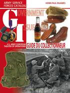 Couverture du livre « GI ; le guide du collectionneur t.2 » de Henri-Paul Enjames aux éditions Histoire Et Collections