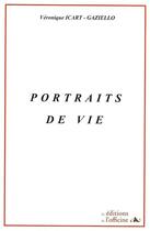 Couverture du livre « Portraits de vie » de Icart-Gaziello V. aux éditions L'officine