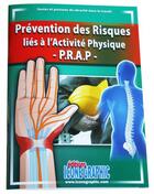 Couverture du livre « Prévention des risques liés à l'activité physique ; PRAP » de  aux éditions Icone Graphic