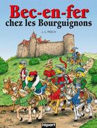Couverture du livre « Bec-en-fer chez les Bourguignons » de Jean-Louis Pesch aux éditions L'a Part Buissonniere