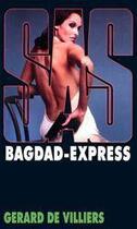 Couverture du livre « SAS Tome 150 : Bagdad-express » de Gerard De Villiers aux éditions Editions Gérard De Villiers