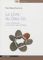 Couverture du livre « Le livre du dieu un - audiolivre mp3 » de Sj Beauchamp Paul aux éditions Saint-leger