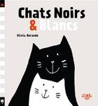 Couverture du livre « Chats noirs & blancs » de Silvia Borando aux éditions Little Urban