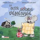 Couverture du livre « La petite souris déménage » de Marion Guillon-Riout et Noemie Floissac aux éditions Il Etait Un Bouquin