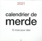 Couverture du livre « Calendrier de merde 2021 » de  aux éditions Carabas