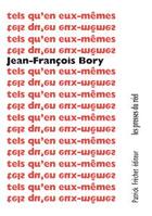 Couverture du livre « Tels qu'en eux-mêmes » de Jean-François Bory aux éditions Les Presses Du Reel