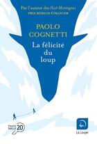 Couverture du livre « La félicité du loup » de Paolo Cognetti aux éditions Editions De La Loupe