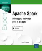 Couverture du livre « Apache Spark : développez en Python pour le big data » de Nastasia Saby aux éditions Eni