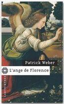 Couverture du livre « L'ange de Florence » de Patrick Weber aux éditions Le Masque