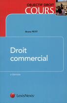 Couverture du livre « Droit commercial (5e édition) » de Bruno Petit aux éditions Lexisnexis