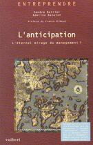 Couverture du livre « L'anticipation : un atou managerial » de Adeline Benoist aux éditions Vuibert