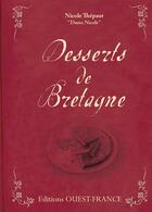 Couverture du livre « Desserts de Bretagne » de Francoise Baume et Nicole Thepaut aux éditions Ouest France