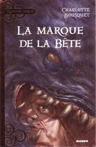 Couverture du livre « La marque de la nuit » de Charlotte Bousquet aux éditions Mango