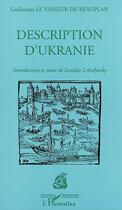 Couverture du livre « DESCRIPTION D'UKRANIE » de Le Vasseur De Beaupl aux éditions L'harmattan