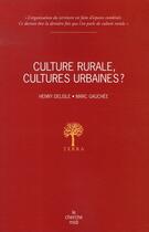 Couverture du livre « Culture rurale, cultures urbaines » de Delisle/Gauchee aux éditions Cherche Midi