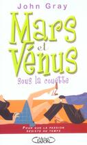 Couverture du livre « Mars et venus sous la couette pour que la passion resiste au temps » de Gray John Nicholas aux éditions Michel Lafon