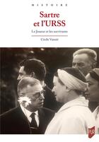 Couverture du livre « Sartre et l'URSS : Le joueur et les survivants » de Cecile Vaissie aux éditions Pu De Rennes
