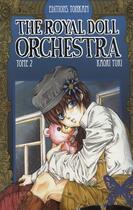 Couverture du livre « The royal doll orchestra Tome 2 » de Kaori Yuki aux éditions Delcourt