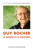 Couverture du livre « Guy Rocher » de Violaine Lemay et Karim Benyekhlef aux éditions Pu De Montreal