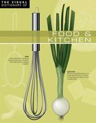 Couverture du livre « The Visual Dictionary of Food & Kitchen » de Jean-Claude Corbeil et Ariane Archambault aux éditions Quebec Amerique