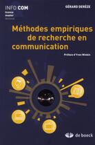 Couverture du livre « Méthodes de recherches en communication » de Gerard Dereze aux éditions De Boeck Superieur
