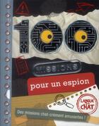 Couverture du livre « 100 missions pour un espion » de  aux éditions Langue Au Chat