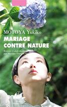 Couverture du livre « Mariage contre nature » de Yukiko Motoya aux éditions Picquier
