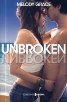 Couverture du livre « Unbroken » de Melody Grace aux éditions Prisma