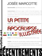 Couverture du livre « La petite apocalypse illustrée » de Josee Marcotte aux éditions Publie.net