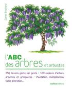 Couverture du livre « L'ABC des arbres et arbustes du jardin » de Daniel Brochard aux éditions Rustica