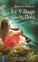 Couverture du livre « Le village sous les flots » de Kathleen Mcgurl aux éditions City