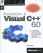 Couverture du livre « Formation A Visual C++ 6 0 » de Chuck Sphar aux éditions Microsoft Press