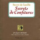 Couverture du livre « Secret de famille, secrets de confitures » de Jacques Roure aux éditions Equinoxe