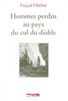 Couverture du livre « Hommes perdus au pays du cul du diable » de Faycal Chehat aux éditions Paris-mediterranee