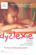 Couverture du livre « Dyslexie - depistage a l'ecole au quotidien conseils pratiques » de Dansette/Plaza aux éditions Josette Lyon