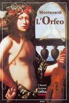 Couverture du livre « L'avant-scène opéra n.207 ; l'Orféo » de Claudio Monteverdi aux éditions L'avant-scene Opera