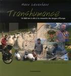 Couverture du livre « Transhumance ; 14000 kilomètres à vélo à la rencontre des bergers d'europe » de Lecacheur Marc aux éditions Cheminements