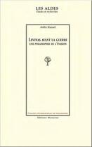 Couverture du livre « Levinas avant la guerre : une philosophie de l'évasion » de Joelle Hansel aux éditions Manucius